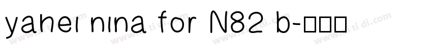 yahei nina for N82 b字体转换